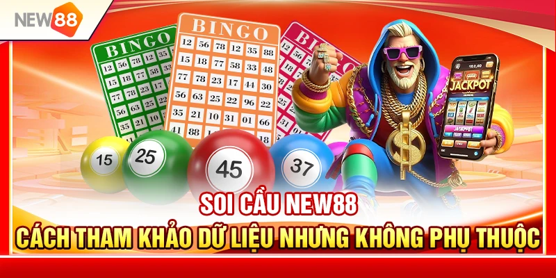 Soi Cầu NEW88 – Cách Tham Khảo Dữ Liệu Nhưng Không Phụ Thuộc 1 A38. soi cau new88 – cach tham khao du lieu nhung khong phu thuoc