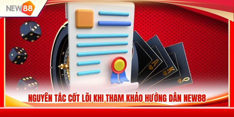 Cách tiếp cận và áp dụng nội dung hướng dẫn NEW88 hiệu quả 