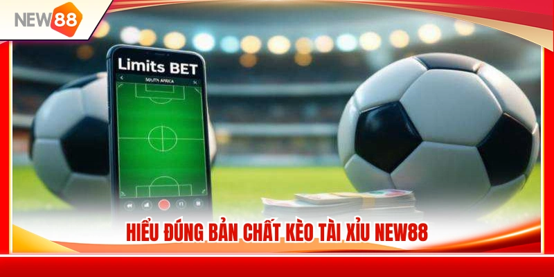 Kèo Tài Xỉu NEW88 – Cách Nhìn Mốc Bàn Thắng Không Bị Rối 2 Khám phá nguyên lý hoạt động của kèo tài xỉu NEW88