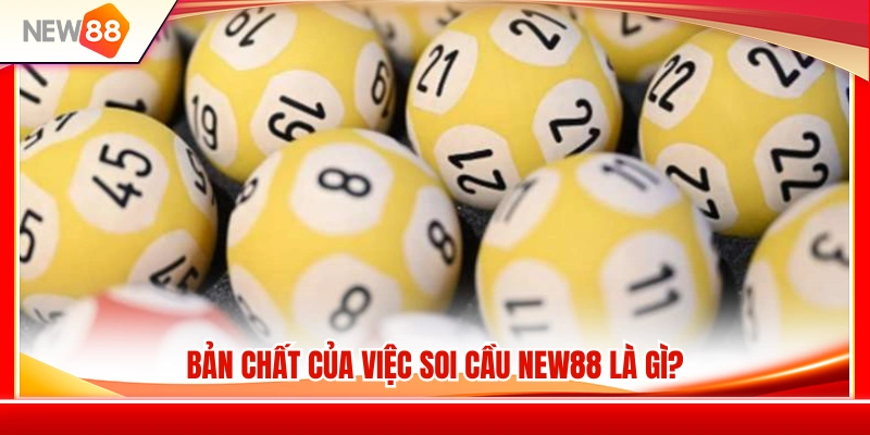 Soi Cầu NEW88 – Cách Tham Khảo Dữ Liệu Nhưng Không Phụ Thuộc 2 Soi cầu NEW88 thực chất là gì và hoạt động ra sao?