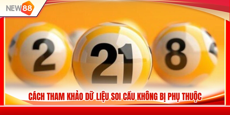 Soi Cầu NEW88 – Cách Tham Khảo Dữ Liệu Nhưng Không Phụ Thuộc 3 Kinh nghiệm sử dụng dữ liệu soi cầu một cách hợp lý và hiệu quả