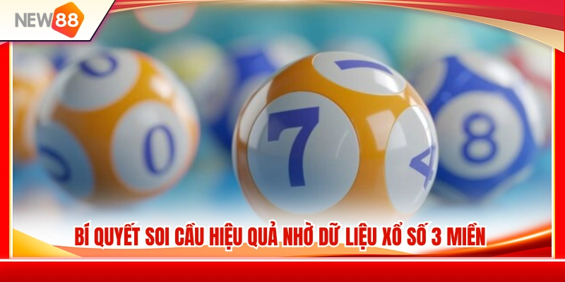 Cách khai thác thống kê xổ số 3 miền hỗ trợ dự đoán hiệu quả 